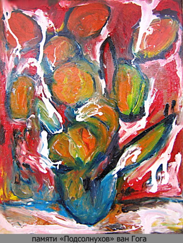Malarstwo zatytułowany „in memory of "Sunfl…” autorstwa Dima Wilms, Oryginalna praca, Olej