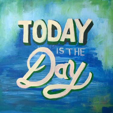 Painting titled "Today is the day" by Yağmur Turan, Original Artwork, Acrylic