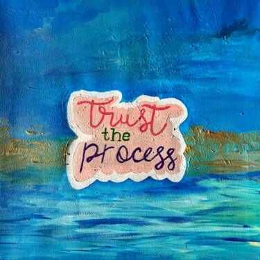 "trust the process" başlıklı Tablo Yağmur Turan tarafından, Orijinal sanat, Akrilik