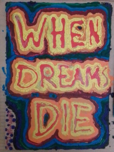 Painting titled "When your dreams die" by Yeshaya Dank, Original Artwork, Watercolor