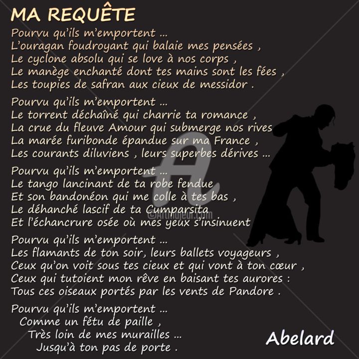Arte digitale intitolato "MA REQUETE" da Abelard, Opera d'arte originale, Poesia