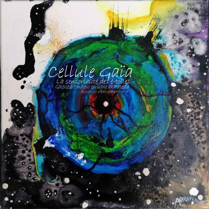 Painting titled "cellule Gaïa" by Akara Péala, Original Artwork, Acrylic