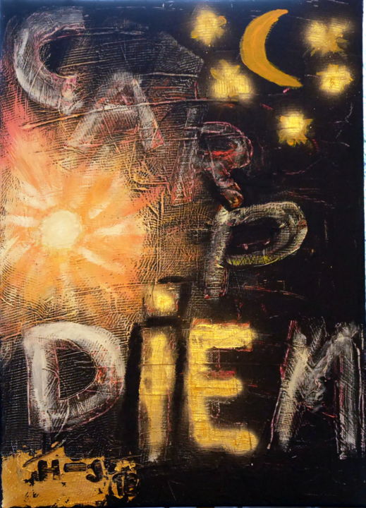 Malerei mit dem Titel ""Carpe diem" (... n…" von Hans-Jürgen Grossmeyer, Original-Kunstwerk, Acryl