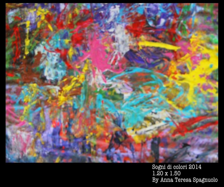 Painting titled "sogni-di-colori.jpg" by Anna Teresa Spagnuolo, Original Artwork