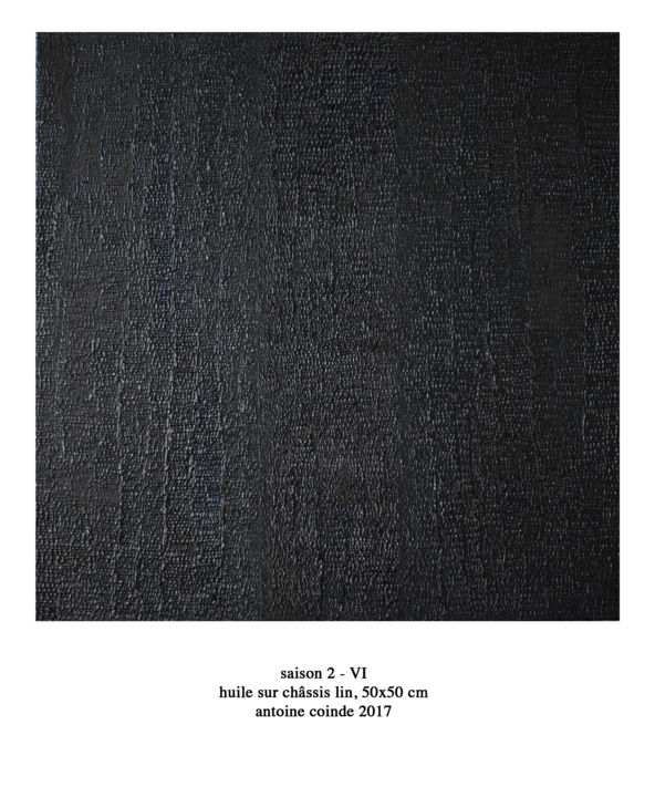 Pittura intitolato "saison2 VI" da Antoine Coinde, Opera d'arte originale, Olio