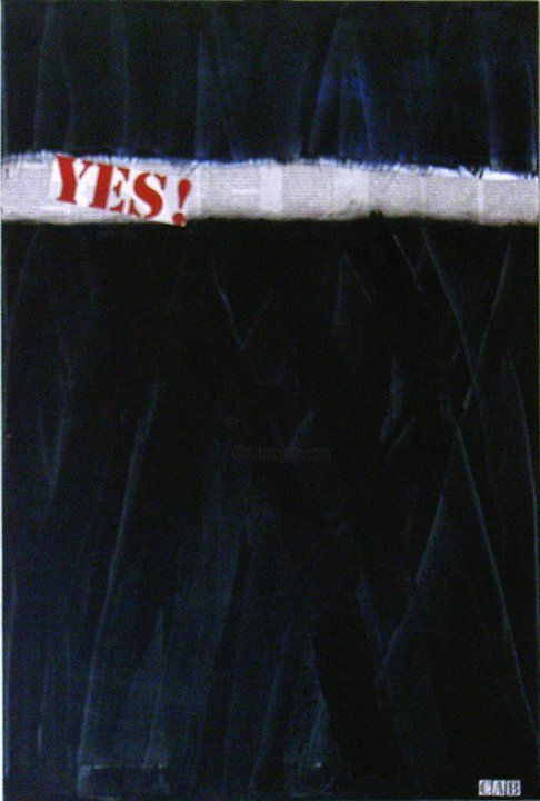 Painting titled "YES!" by Cab Apert Claude, Original Artwork, Oil Mounted on Wood Stretcher frame