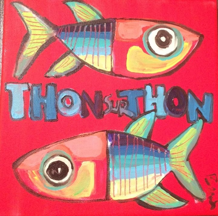 Painting titled "Thon sur Thon" by Benis, Original Artwork, Acrylic