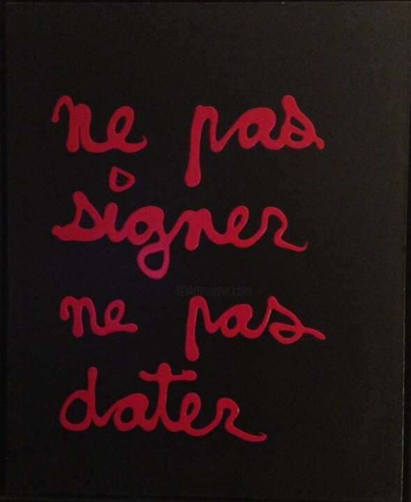 Peinture intitulée "NE PAS SIGNER NE PA…" par Benjamin Vautier (BEN), Œuvre d'art originale