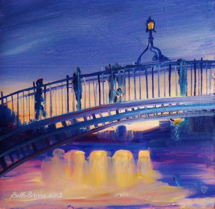 Картина под названием "Hapenny Bridge Twil…" - Bill O'Brien, Подлинное произведение искусства, Масло
