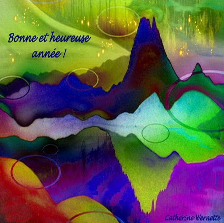 Digitale Kunst mit dem Titel "BONNE ET HEUREUSE A…" von Catherine Wernette, Original-Kunstwerk, Digitale Malerei