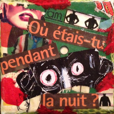 Collages intitulée "OU ETAIS TU ?" par Centlad Colle Girl, Œuvre d'art originale
