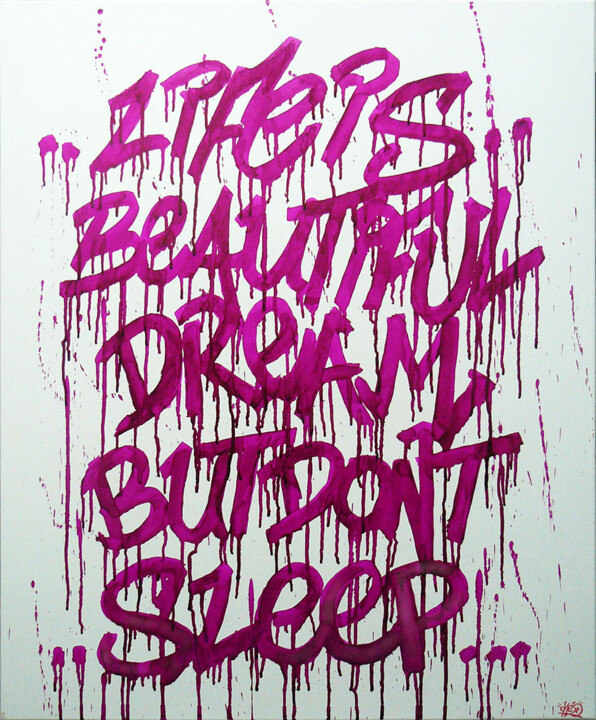 Malerei mit dem Titel "Life is beautiful d…" von Ches Graffiti Designs, Original-Kunstwerk, Marker