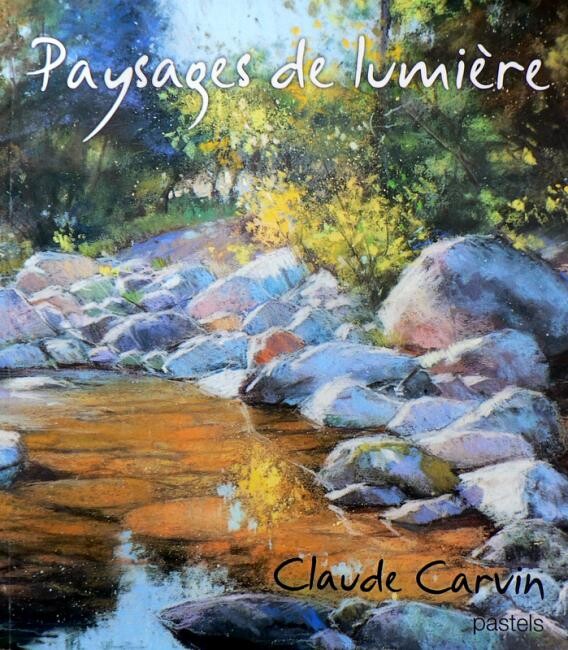 Painting titled "PAYSAGES DE LUMIERE" by Claude Carvin, Original Artwork