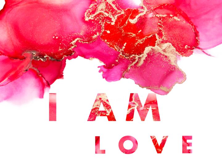 Digital Arts titled "I AM Love" by Dilian Deal, Original Artwork, 2D Digital Work