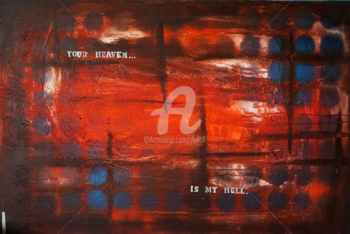 Painting titled "Your heaven is my h…" by Bigwood H., Original Artwork, Acrylic