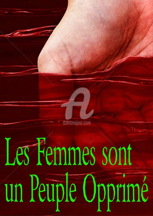 Arte digitale intitolato "Les Femme est un Pe…" da Dominique Coppens, Opera d'arte originale, Fotografia digitale