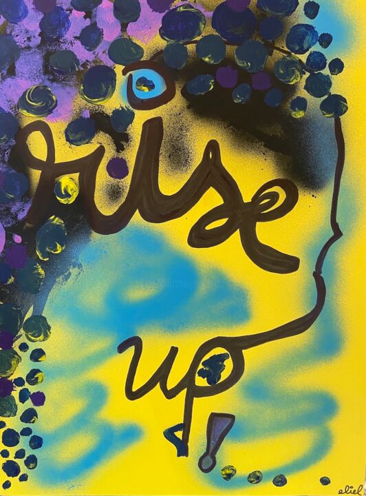 Painting titled "rise up" by Eliel Art, Original Artwork, Acrylic