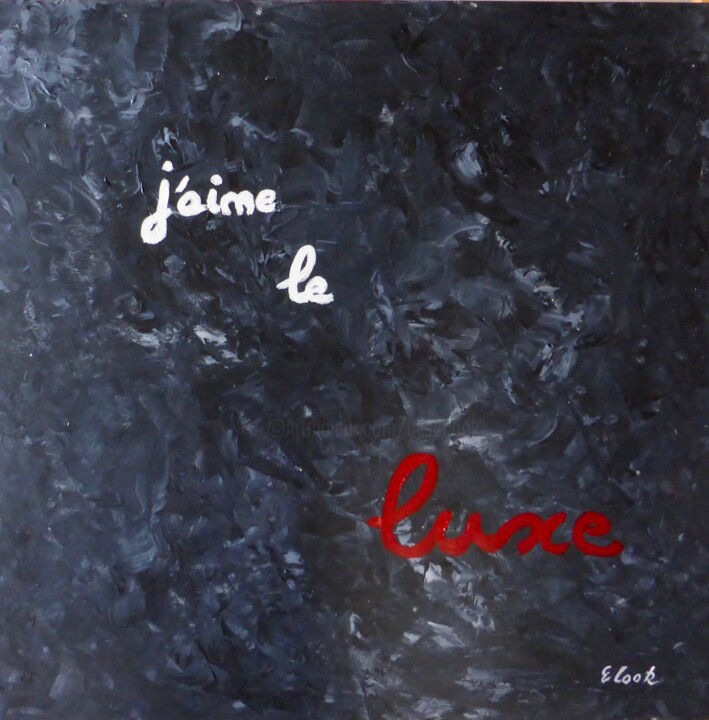 Painting titled "J'aime le luxe" by Elisa Cook, Original Artwork, Acrylic