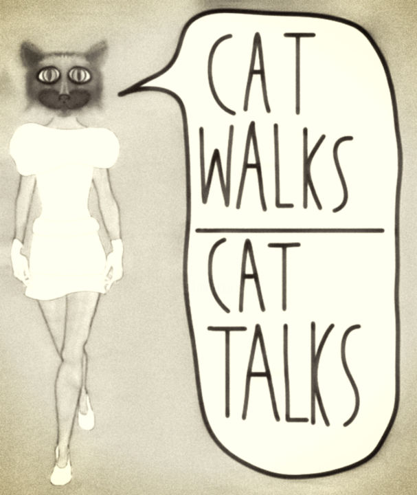 Digital Arts titled "Catwalks, Cat Talks" by Lady Stitches, Original Artwork