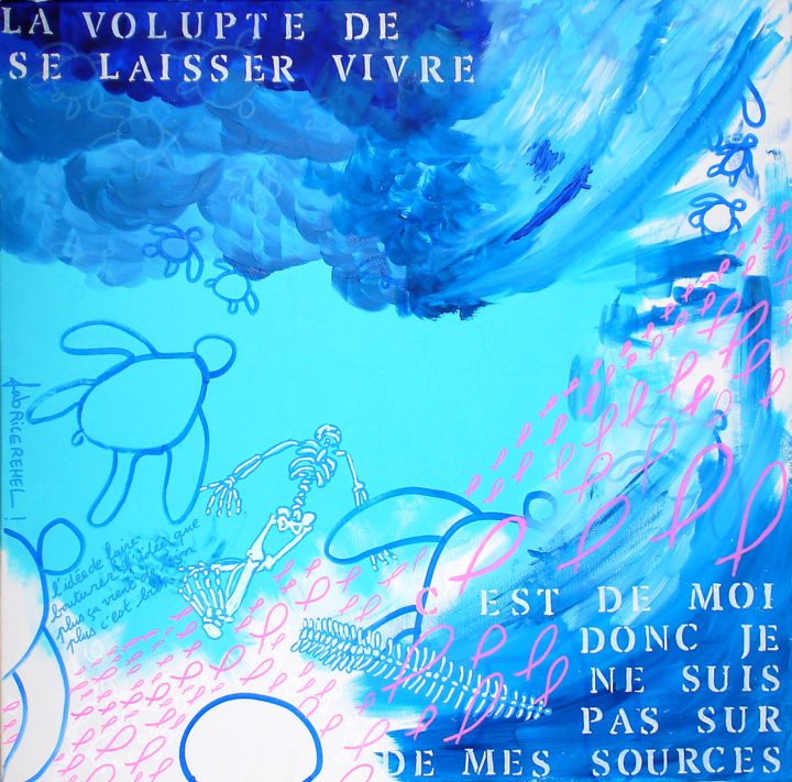 Malerei mit dem Titel "La volupté de se la…" von Fabrice Réhel, Original-Kunstwerk, Acryl