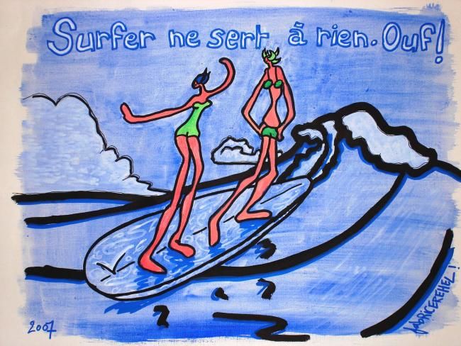 Drawing titled "Surfer ne sert a ri…" by Fabrice Réhel, Original Artwork