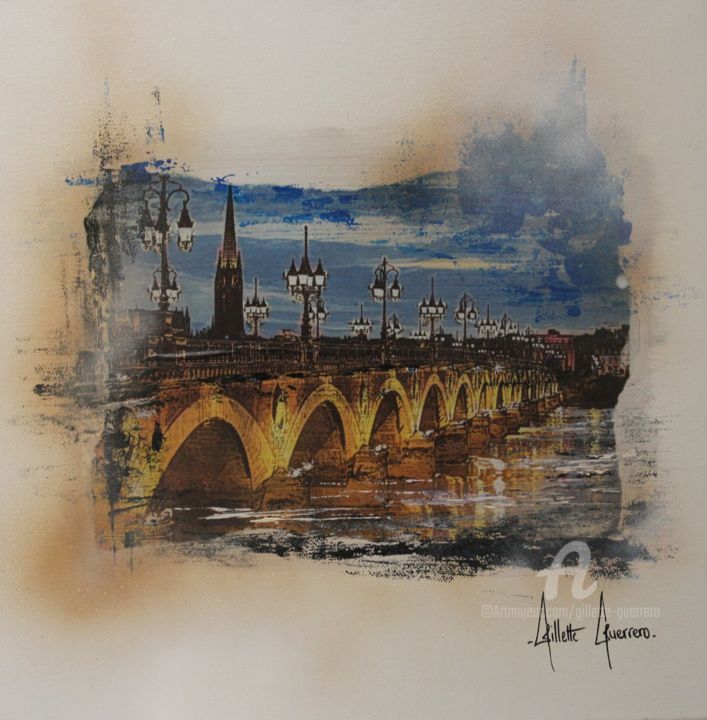 Schilderij getiteld "Pont de Pierre (Bor…" door Gilette Guerrero, Origineel Kunstwerk, Acryl