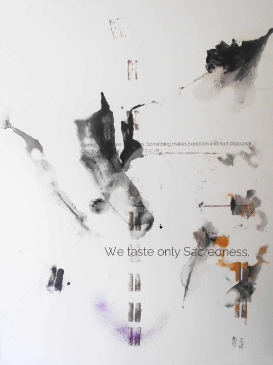 绘画 标题为“We taste only sacre…” 由Gugi Goo, 原创艺术品, 丙烯