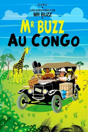 Digitale Kunst mit dem Titel "Mr Buzz au Congo" von Guru, Original-Kunstwerk