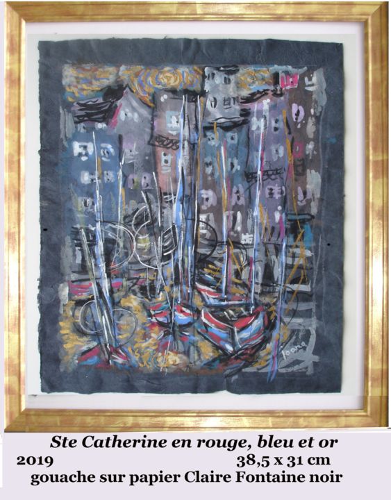 绘画 标题为“Ste Catherine en ro…” 由Ioana, 原创艺术品, 水粉