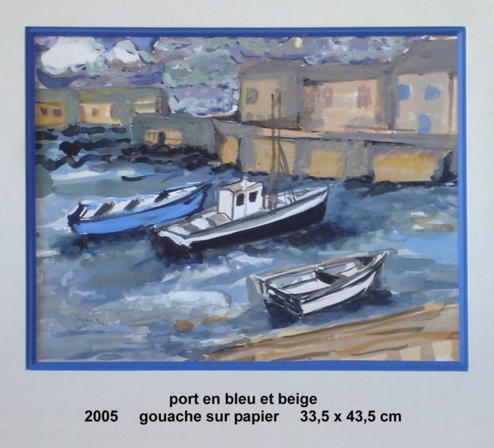 Schilderij getiteld "port en bleu et bei…" door Ioana, Origineel Kunstwerk, Gouache