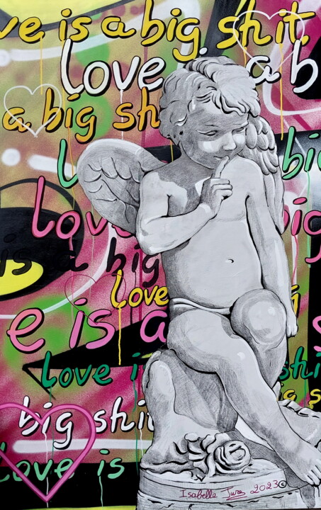 Malerei mit dem Titel "Love is a big shit" von Isabelle Jura, Original-Kunstwerk, Sprühfarbe