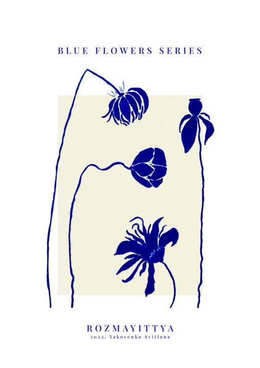 Цифровое искусство под названием "Poster "Blue Flower…" - Svitlana Yakovenko, Подлинное произведение искусства, 2D Цифровая…