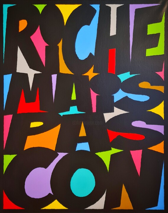 Schilderij getiteld "Riche mais pas con" door Jean Jam, Origineel Kunstwerk, Acryl Gemonteerd op Frame voor houten brancard