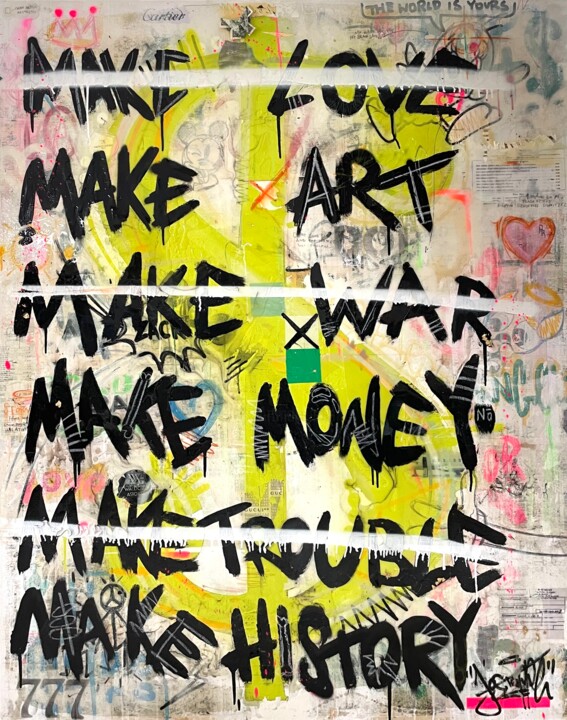 Painting titled "MAKE ART MAKE MONEY…" by Jos Tappe, Original Artwork, Spray paint Mounted on Wood Stretcher frame