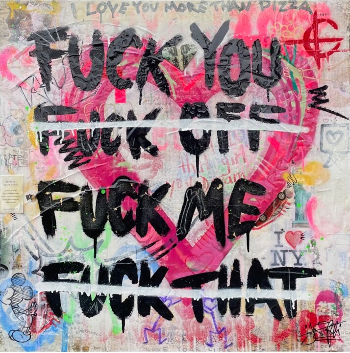 Painting titled "FUCK YOU & FUCK ME" by Jos Tappe, Original Artwork, Acrylic Mounted on Wood Stretcher frame