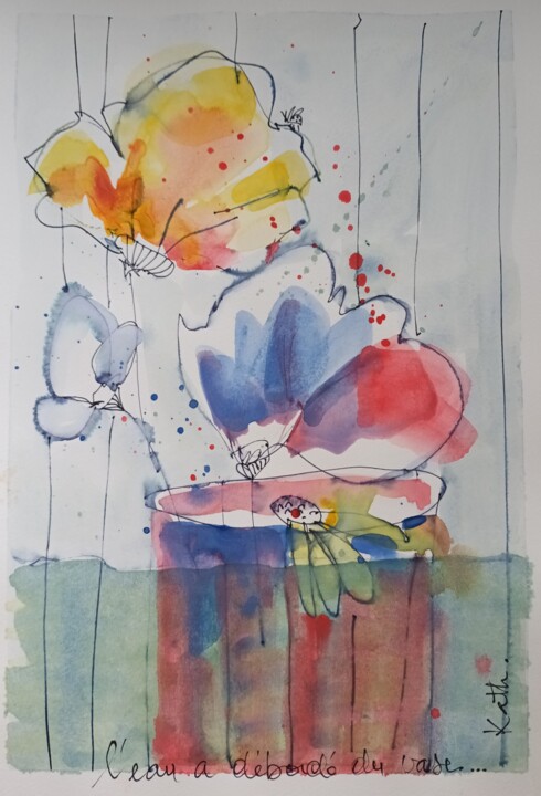 Peinture intitulée "L'eau du vase a déb…" par Katherine Jacop-Pouliquen, Œuvre d'art originale, Aquarelle