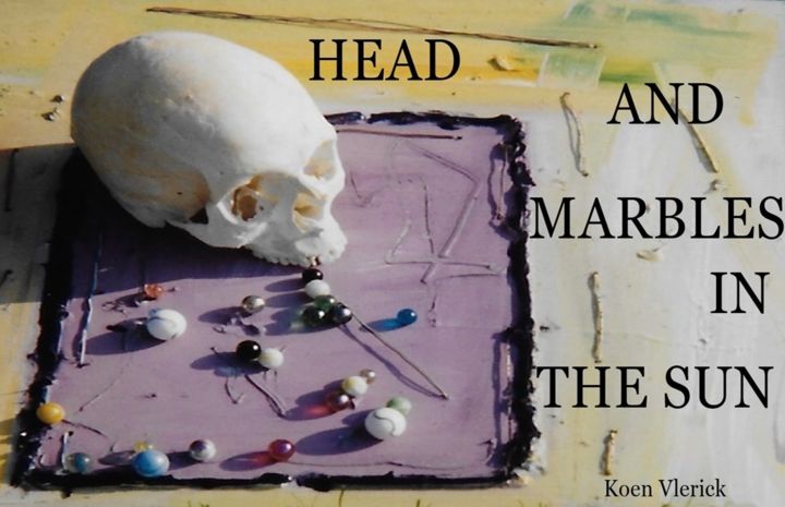 "HEAD AND MARBLES IN…" başlıklı Yerleştirme  Koen Vlerick tarafından, Orijinal sanat