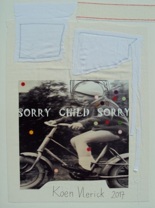 Collages intitulée "SORRY CHILD SORRY" par Koen Vlerick, Œuvre d'art originale
