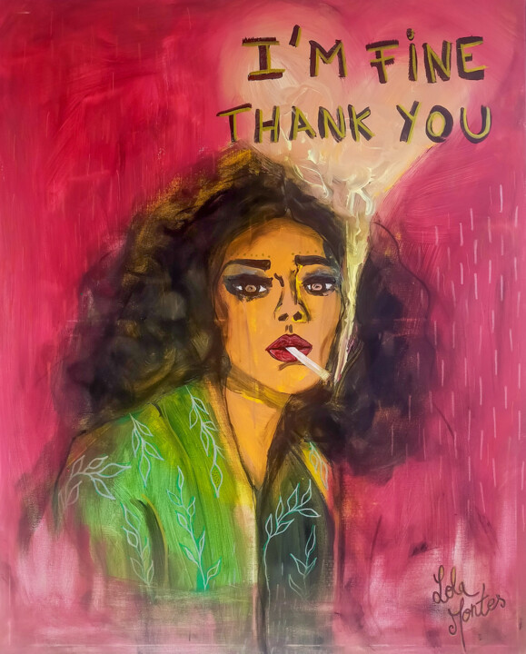 Painting titled "I'm Fine Thank you" by Lola Montes, Original Artwork, Acrylic Mounted on Wood Stretcher frame