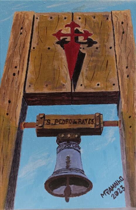 Pintura titulada "O Sino de Rates" por M Ramalho, Obra de arte original, Acrílico Montado en Bastidor de camilla de madera