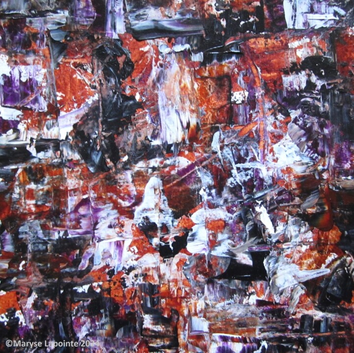Pittura intitolato "Tumulte Sienne brûl…" da Maryse Lapointe, Opera d'arte originale, Acrilico