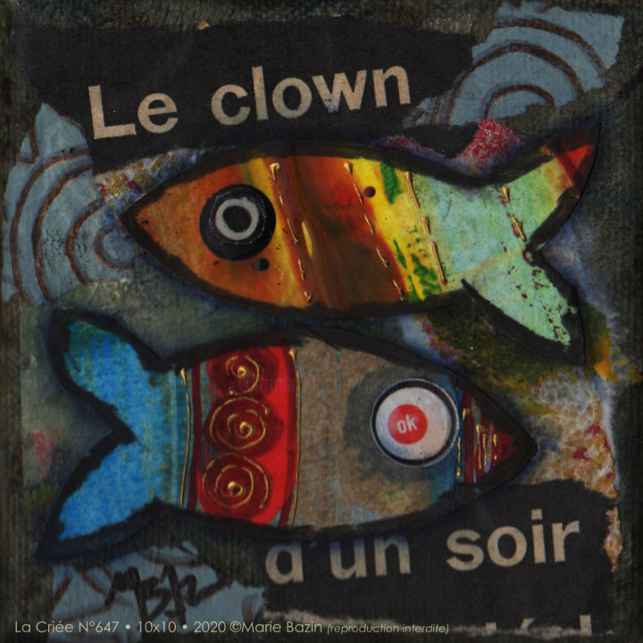 Schilderij getiteld "LA CRIÉE N°647" door Marie Bazin, Origineel Kunstwerk, Acryl Gemonteerd op Frame voor houten brancard