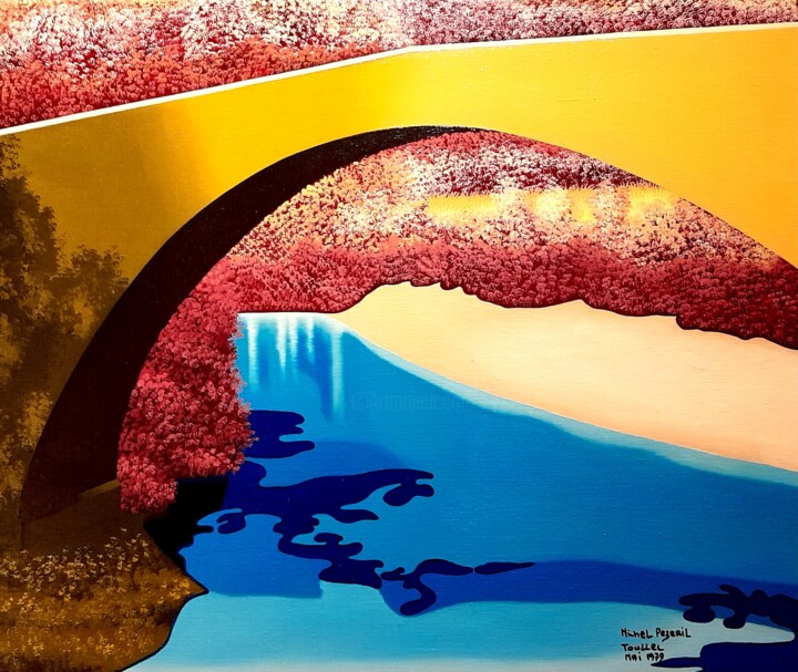 "Pont d'Ardèche" başlıklı Tablo Michel Pezeril tarafından, Orijinal sanat, Petrol Ahşap Sedye çerçevesi üzerine monte edilmiş