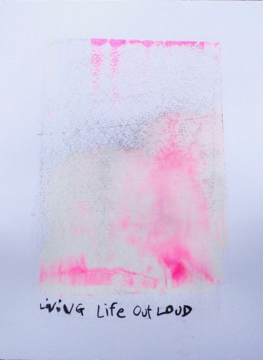 Peinture intitulée "Living Life Out Loud" par Michele Lysek (WP11), Œuvre d'art originale, Acrylique