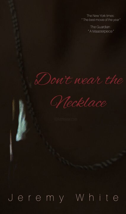 数字艺术 标题为“Don't wear the neck…” 由Mohamed Amine Soltani, 原创艺术品, 2D数字工作