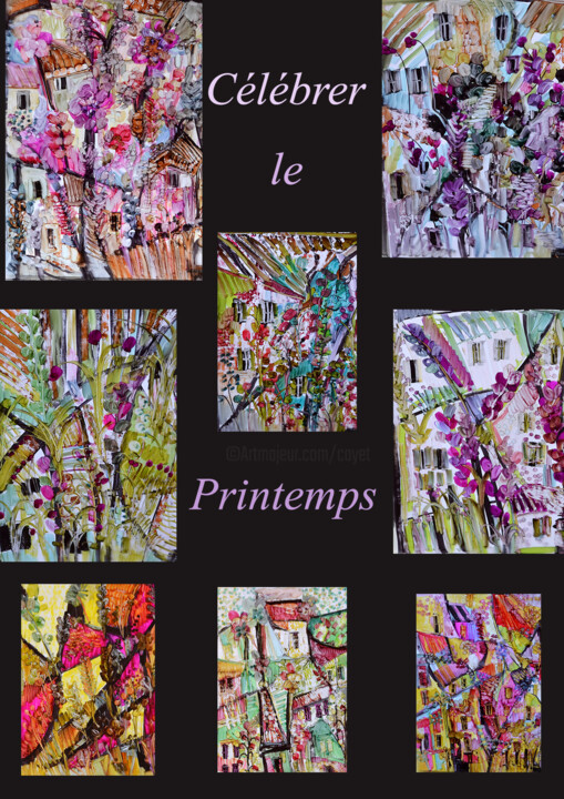 Картина под названием "Célébrer le printem…" - Muriel Cayet, Подлинное произведение искусства