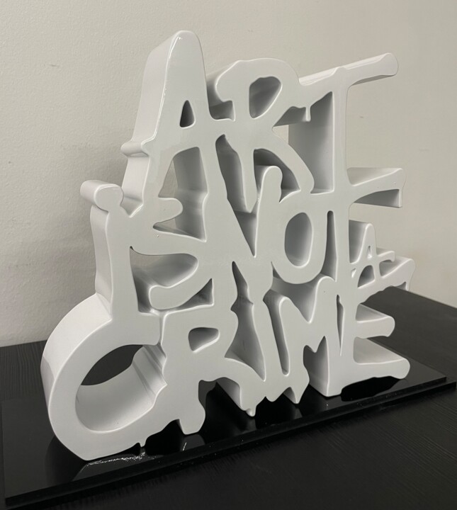 雕塑 标题为“ART IS NOT A CRIME…” 由N Nathan, 原创艺术品, 树脂