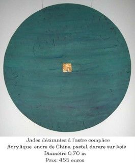 Peinture intitulée "Jades désirantes à…" par Nicole Vignote, Œuvre d'art originale