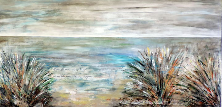 Painting titled "Avec la Mer du Nord…" by Nicole Spiraers, Original Artwork, Acrylic Mounted on Wood Stretcher frame