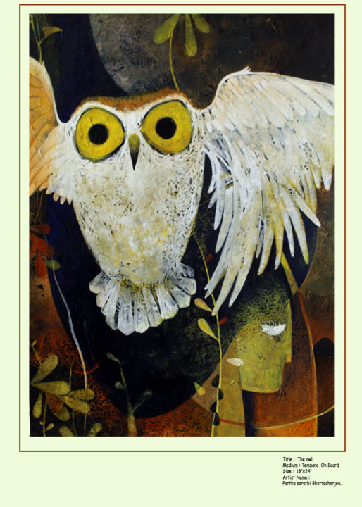 Peinture intitulée "the-owl-copy.jpg" par Partha Sarathi Bhattacharjee, Œuvre d'art originale, Tempera